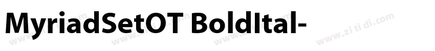 MyriadSetOT BoldItal字体转换